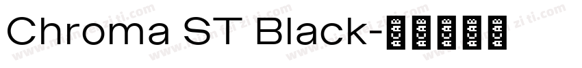 Chroma ST Black字体转换